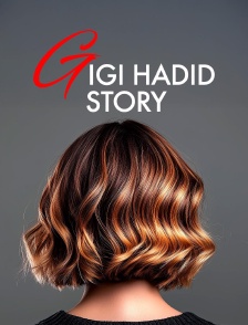 Gigi Hadid Story