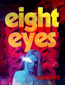 Shadowz - Eight Eyes