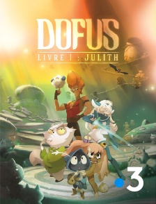 France 3 - Dofus, livre 1 : Julith