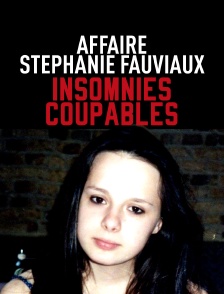 Affaire Fauviaux : insomnies coupables