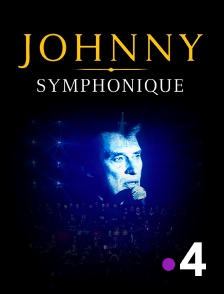 France 4 - Johnny Hallyday symphonique