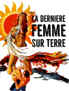 La dernière femme sur Terre
