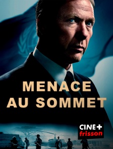 CINE+ Frisson - Menace au sommet