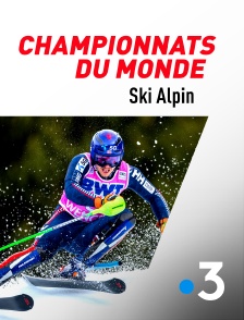 France 3 - Ski alpin : Championnats du monde