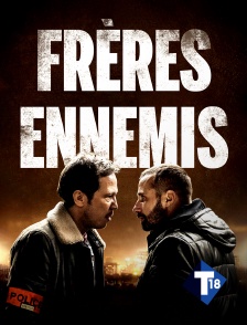 T18 - Frères ennemis