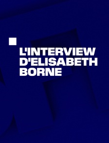 L'interview d'Elisabeth Borne