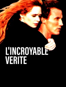 L'incroyable vérité