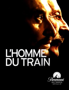 Paramount Network Décalé - L'homme Du Train