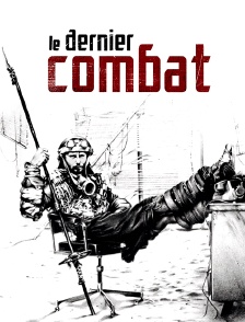 Le dernier combat