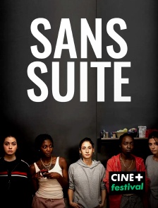 CINE+ Festival - Sans suite