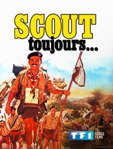 TF1 Séries Films - Scout toujours