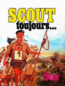 6ter - Scout toujours