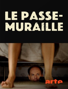 Arte - Le passe-muraille