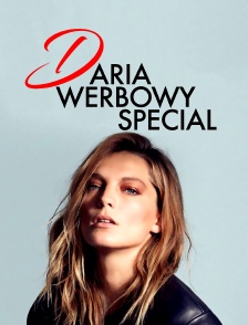 Daria Werbowy Special