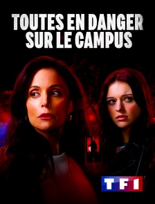 TF1 - Toutes en danger sur le campus