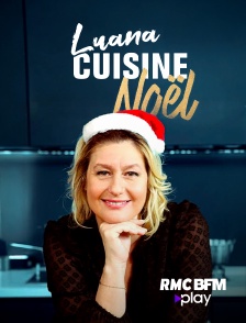 RMC BFM Play - Luana cuisine Noël