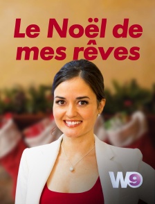 W9 - Le Noël de mes rêves