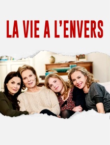La vie à l'envers