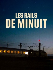 Les rails de minuit