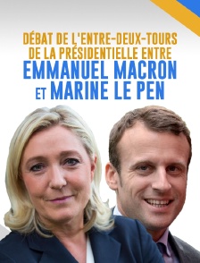 Débat de l'entre-deux-tours de la présidentielle entre Emmanuel Macron et Marine Le Pen