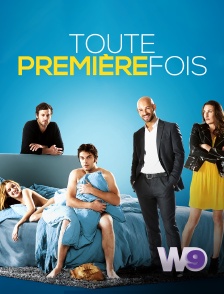 W9 - Toute première fois