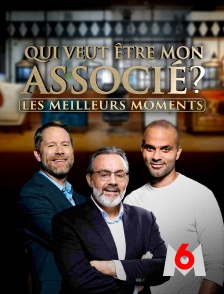 M6 - Qui veut être mon associé ? Les meilleurs moments