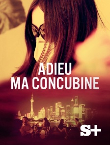 Society+ - Adieu ma concubine