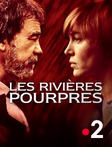 France 2 - Les rivières pourpres