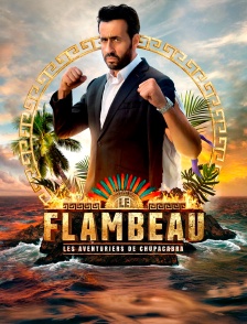Le Flambeau : les aventuriers de Chupacabra