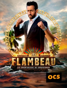 OCS - Le Flambeau : les aventuriers de Chupacabra