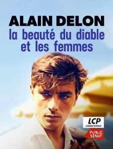 LCP Public Sénat - Alain Delon, la beauté du diable et les femmes