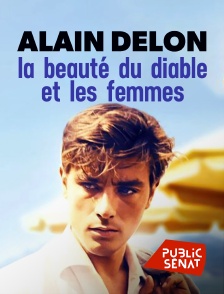 Public Sénat - Alain Delon, la beauté du diable et les femmes