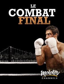 Molotov channels - Le combat final
