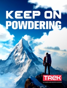 Keep on Powdering