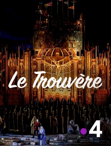 France 4 - Le Trouvère