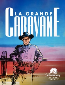 Paramount Network Décalé - La grande caravane