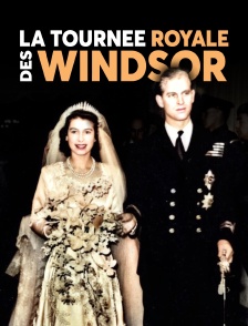 La tournée royale des Windsor