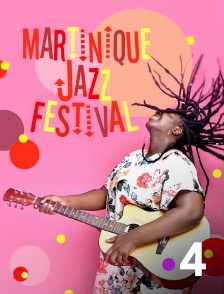 France 4 - Martinique Jazz Festival