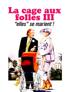 La cage aux folles III : "elles" se marient