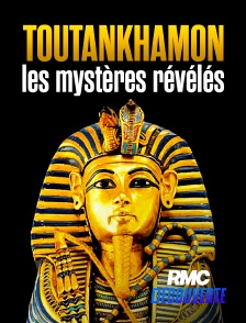 RMC Découverte - Toutankhamon, les mystères révélés
