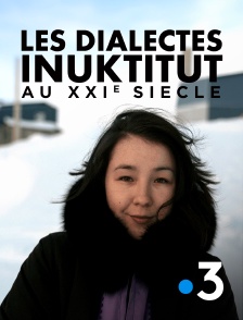 France 3 - Les dialectes inuktitut au XXIe siècle