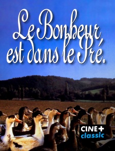 CINE+ Classic - Le bonheur est dans le pré