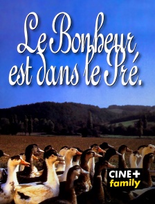 CINE+ Family - Le bonheur est dans le pré