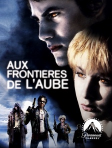 Paramount Channel - Aux frontières de l'aube