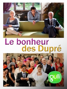 Gulli - Le bonheur des Dupré