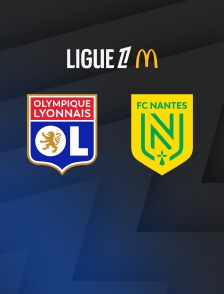 Football - Ligue 1 McDonald's : Lyon / Nantes