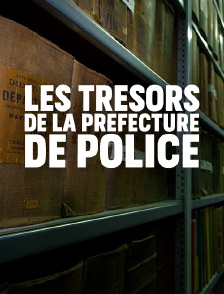 Les trésors de la Préfecture de police