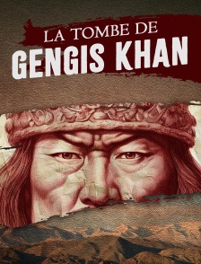 La tombe de Gengis Khan