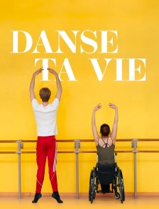 Danse ta vie