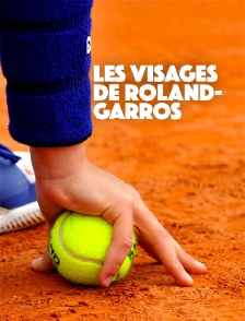 Les visages de roland-garros